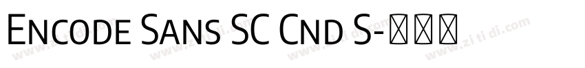 Encode Sans SC Cnd S字体转换 Encode Sans SC Cnd S字体转换